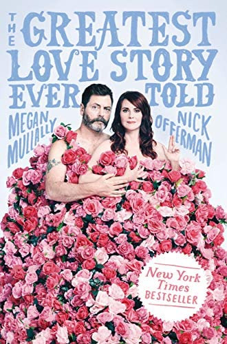 The Greatest Love Story Ever Told: An Oral History, De Mullally, Megan. Editorial Dutton, Tapa Blanda En Inglés