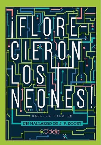 Florecieron Los Neones - J.p. Zooey