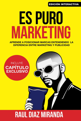 Libro: Es Puro Marketing: Versión Emprendedores (edición Esp