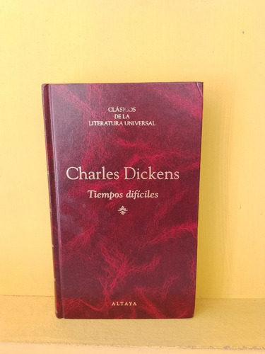 Tiempos Difíciles. Charles Dickens