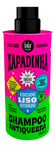  Shampoo Antiquebra Lola Xapadinha 250ml