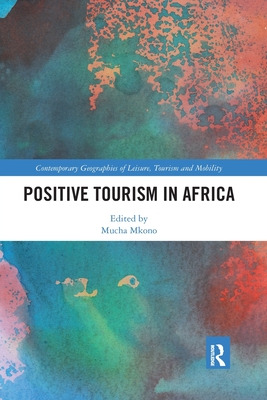 Libro Positive Tourism In Africa - Mkono, Mucha