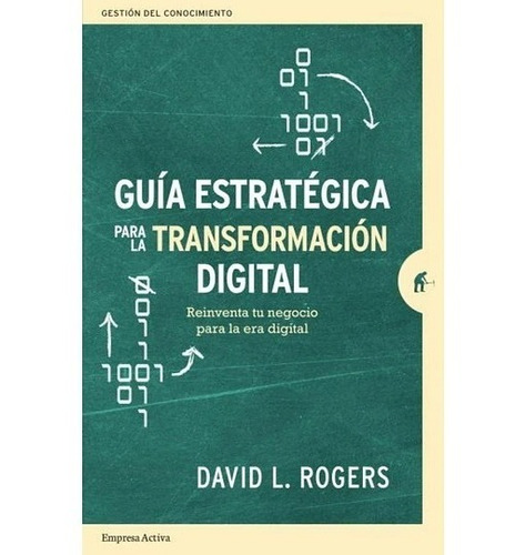 Guía Estratégica Para La Transformación Digital