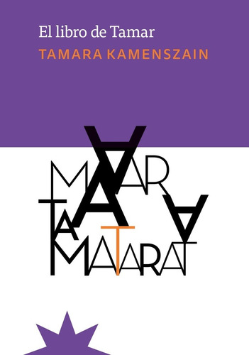 Libro De Tamar, El - Tamara Kamenszain
