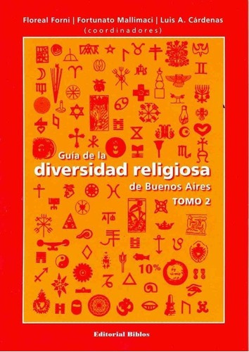 Ii Guia De La Diversidad Religiosa En Buenos Aires -, De Forni, Mallimaci Y Otros. Editorial Biblos En Español