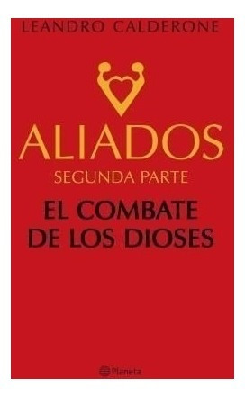 Aliados El Combate De Los Dioses - Leandro Calderone Envios