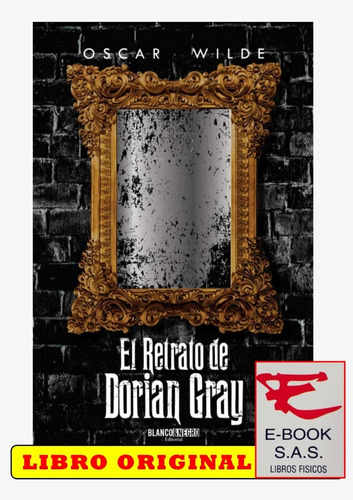 El Retrato De Dorian Gray/ Oscar Wilde ( Solo Nuevos)