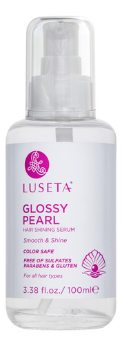 Luseta Glossy Pearl - Suero Brillante Para Alisar Y Nutrir .