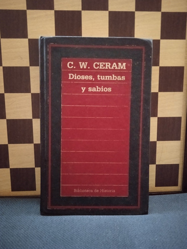 Dios Es Coma Tumbas Y Sabios-c.w. Ceram