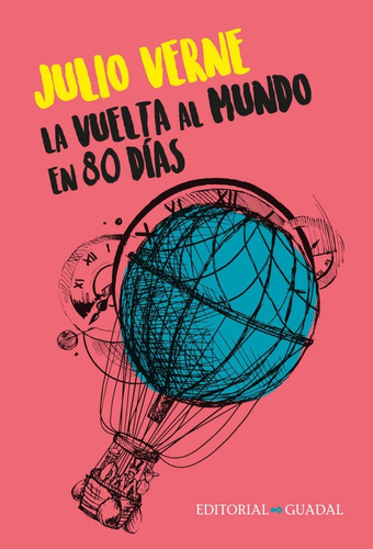 La Vuelta Al Mundo En 80 Dias - Julio Verne - Guadal