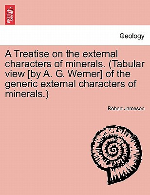 Libro A Treatise On The External Characters Of Minerals. ...