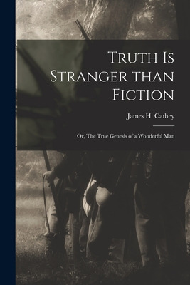 Libro Truth Is Stranger Than Fiction: Or, The True Genesi...