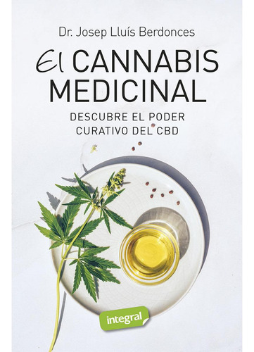 Libro: Cbd, El Cannabis Medicinal. Berdonces, Josep Lluis. R