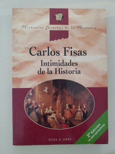 Intimidades De La Historia - Carlos Fisas