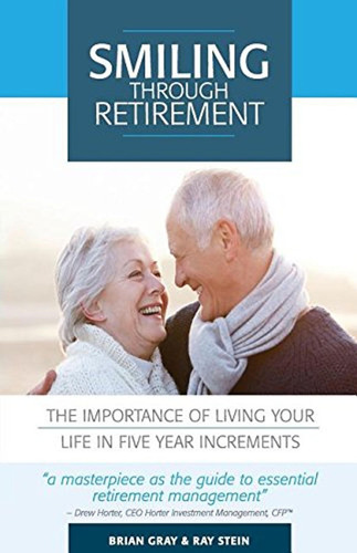 Smiling Through Retirement: The Importance Of Living Your Li