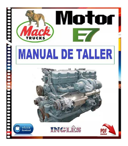 Motor Mack E7 Manual De Taller Reparación Servicio Mecánica