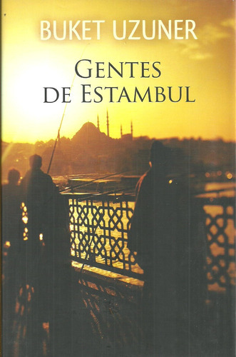 Gentes De Estambul  **Promo**, de Buket Uzuner. Editorial edebé, tapa blanda, edición 1 en español