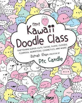 Libro Mini Kawaii Doodle Class : Sketching Super-cute Tac...