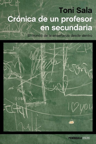 CrÃÂ³nica de un profesor en secundaria, de SALA, TONI. Editorial Ediciones Península, tapa blanda en español