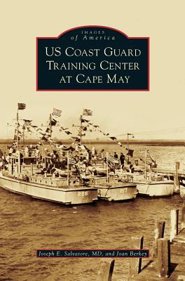 Libro Us Coast Guard Training Center At Cape May - Salvat...