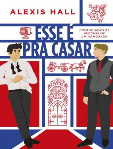 Esse É Pra Casar: Esse E Pra Casar, De Hall, Alexis. Editora Paralela, Capa Mole, Edição 1 Em Português, 2023