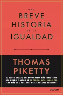 Thomas Piketty - Una Breve Historia De La Igualdad