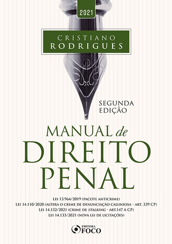 MANUAL DE DIREITO PENAL - 2ª ED - 2021, de Rodrigues, Cristiano. Editora Foco Jurídico Ltda, capa mole em português, 2021