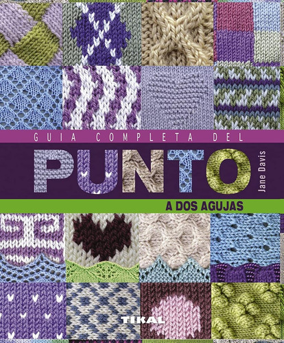 Guía Completa Del Punto A Dos Agujas (manos Artesanas) / Ton