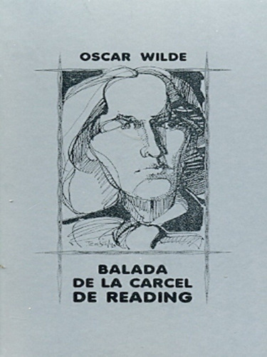 Balada De La Carcel De Reading - Oscar Wilde