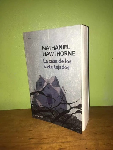 Libro, La Casa De Los Siete Tejados De Nathaniel Hawthorne.