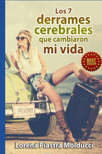 Libro Los 7 Derrames Cerebrales Que Cambiaron Mi Vida (spani