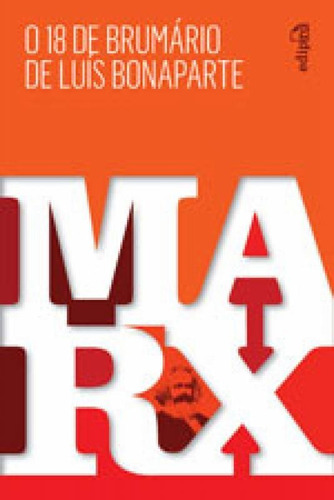O 18 De Brumário De Luís Bonaparte - Karl Marx