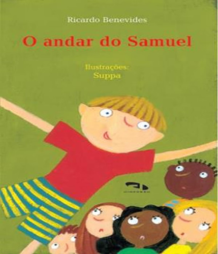 Andar Do Samuel, O: Andar Do Samuel, O, De Benevides, Ricardo. Editora Dimensao, Capa Mole, Edição 1 Em Português