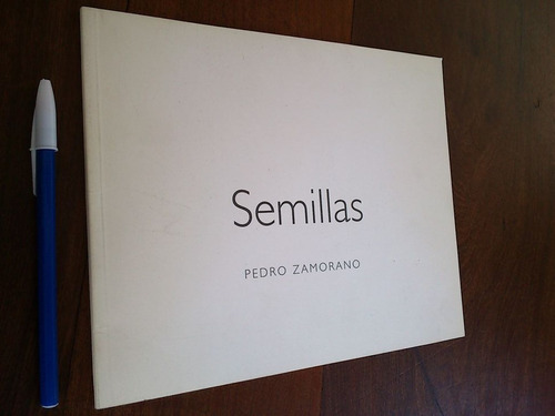 Semillas - Pedro Zamorano (fotografía)