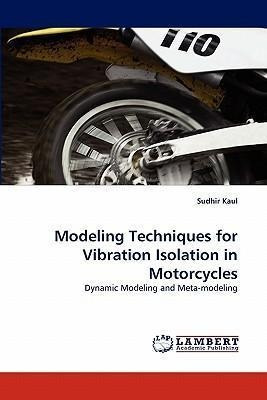 Modeling Techniques For Vibration Isolation In Motorcycle...