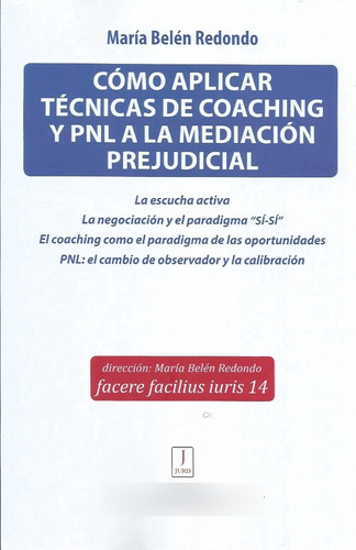 Cómo Aplicar Técnicas Coaching Y Pnl A Mediación Prejudicial