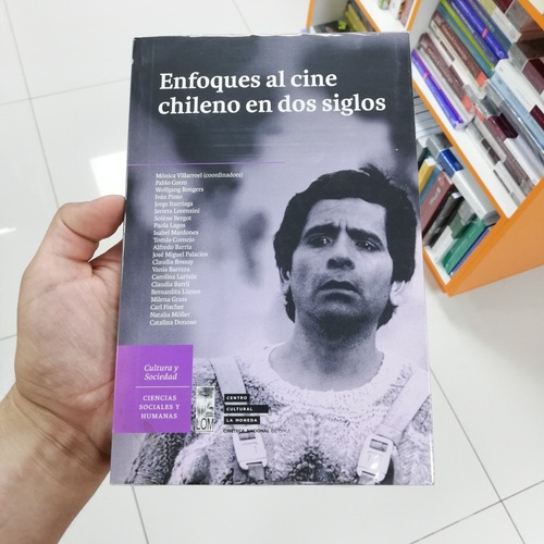 Libro Enfoques Al Cine Chileno En Dos Siglos 