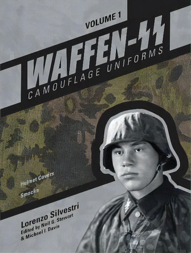 Waffen-ss Camouflage Uniforms, Vol. 1, De Lorenzo Silvestri. Editorial Schiffer Publishing Ltd En Inglés