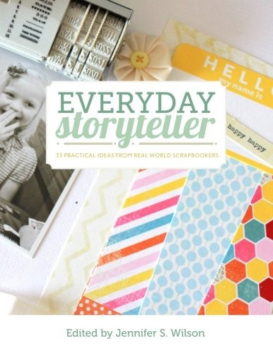 Everyday Storyteller 33 Practical Ideas From Real World Scra