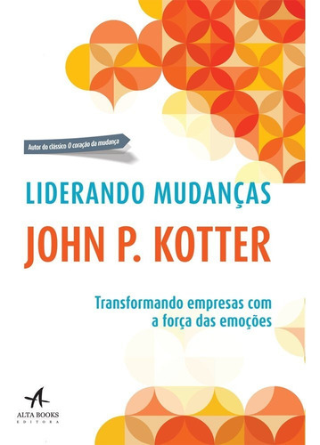 Livro Liderando Mudanças