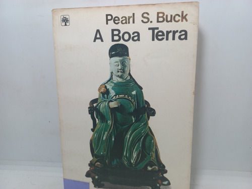 Livro - A Boa Terra - Pear S. Buck - Gc - 66