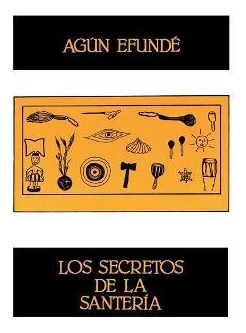 Libro Los Secretos De La Santeria (coleccion Ebano Y Cane...