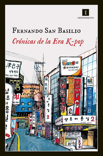 Cronicas De La Era K Pop - Fernando San Basilio