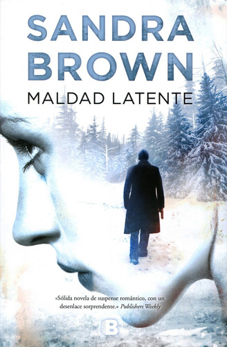 Maldad latente, de Brown, Sandra. Ediciones B Editorial Ediciones B, tapa blanda en español, 2016