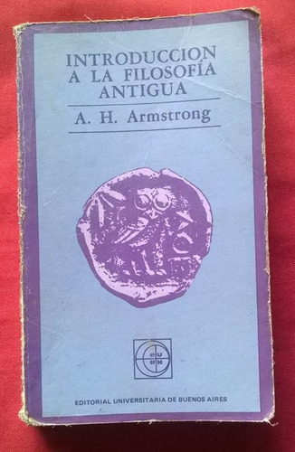 Introduccion A La Filosofia Antigua A H Armstrong D15
