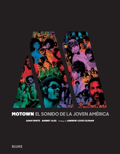 Motown - Historia Visual De La Compañía Discográfica 