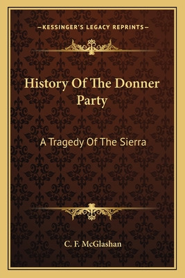 Libro History Of The Donner Party: A Tragedy Of The Sierr...