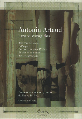 Textos Escogidos - Narrativas, Ensayos Y Relatos, de Artaud, Antonin. Editorial Cántaro, tapa blanda en español, 2007