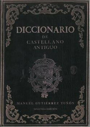 Diccionario De Castellano Antiguo - Aa,vv