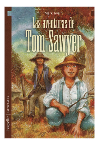 Las Aventuras De Tom Sawyer - Esenciales